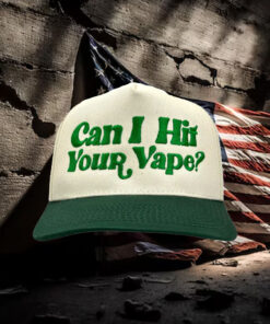 Can I Hit Your Vape Hat 2024