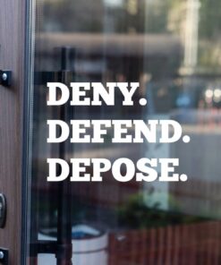 Deny Defend Depose Decal, Political decal, people over profit sticker