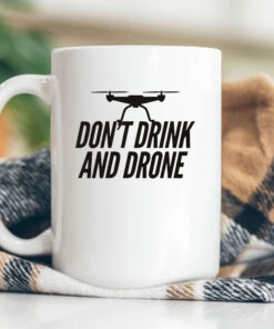 Don't Drink and Drone Mug Coffee