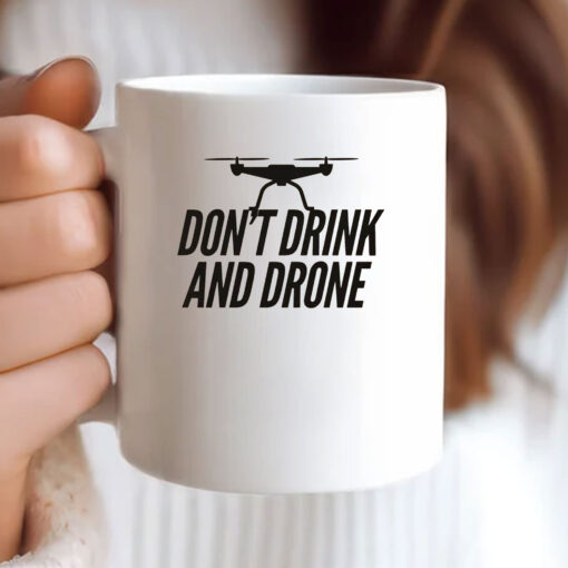 Don't Drink and Drone Mug Coffee