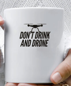 Don't Drink and Drone Mug Coffee