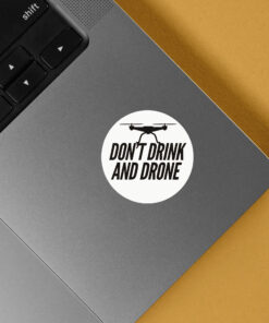 Don’t Drink and Drone Stickers