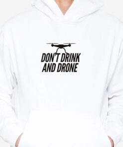 Don't Drink and Drone T-Shirts