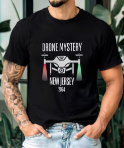 Drone Mystery New Jersey Drone 2024 T-Shirts