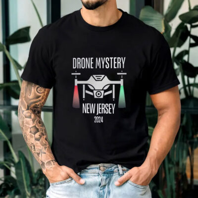 Drone Mystery New Jersey Drone 2024 T-Shirts