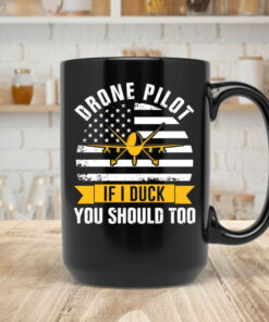 Drone Pilot You Should Too Mug Coffee