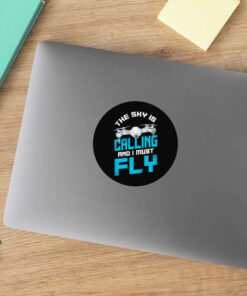 Drones Pilot The Sky Is On Men's Stickers