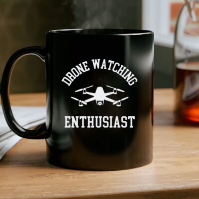 Drones Watching Enthusiast Mug Coffee