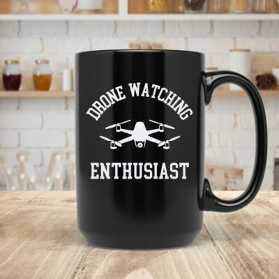 Drones Watching Enthusiast Mug Coffee