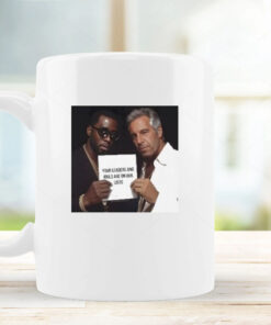 Dumb Diddystein Your Leaders And Idols Are On Our Lists Mug 2024Dumb Diddystein Your Leaders And Idols Are On Our Lists Mug 2024