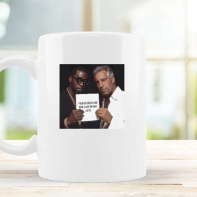 Dumb Diddystein Your Leaders And Idols Are On Our Lists Mug 2024Dumb Diddystein Your Leaders And Idols Are On Our Lists Mug 2024