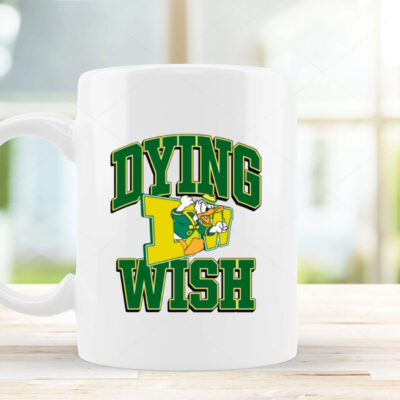 Dying Wish Duck Oregon Mug