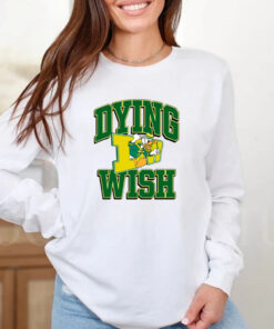 Dying Wish Duck Oregon T-Shirt2