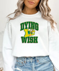 Dying Wish Duck Oregon T-Shirtv