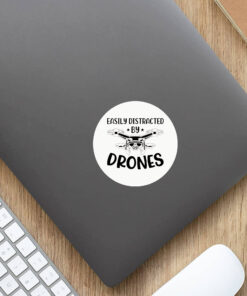 Easily Distracted by Drones Stickers