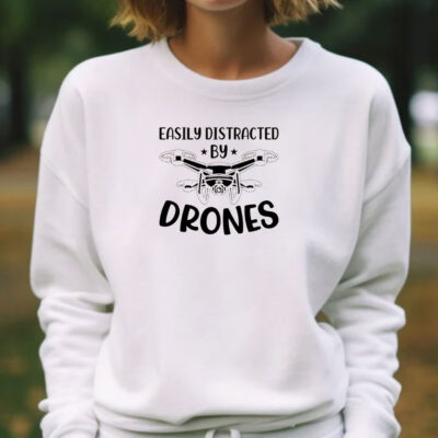 Easily Distracted by Drones T-Shirts