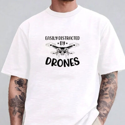 Easily Distracted by Drones T-Shirts