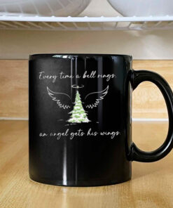 Every Time a Bell Rings An Angel Gets His Wings Christmas Movie Quote Mug 2024