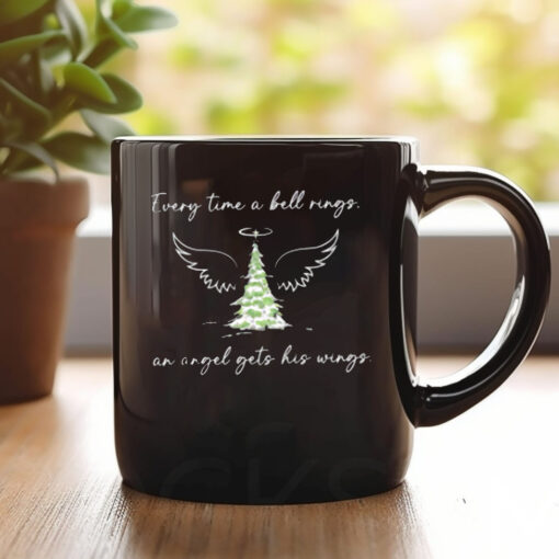 Every Time a Bell Rings An Angel Gets His Wings Christmas Movie Quote Mug 20241