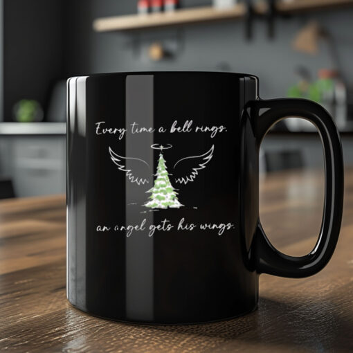 Every Time a Bell Rings An Angel Gets His Wings Christmas Movie Quote Mug 20242