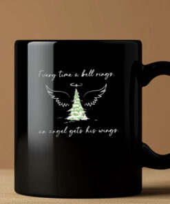 Every Time a Bell Rings An Angel Gets His Wings Christmas Movie Quote Mug 202433