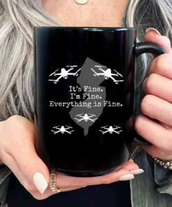 Everything is Fine Mug Coffee , New Jersey drones