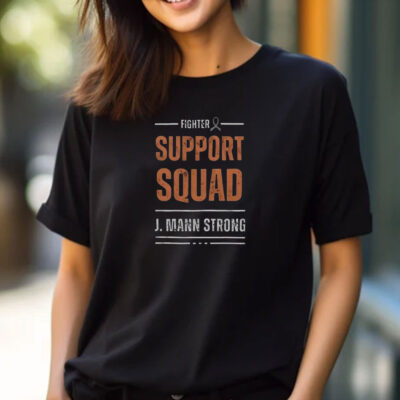 Fighter Support Squad J Mann Strong T-Shirts