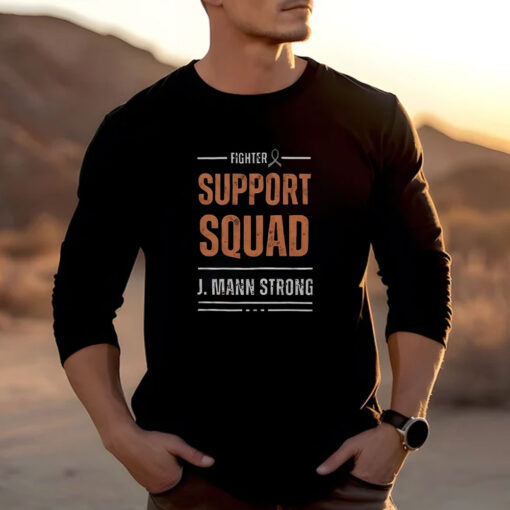 Fighter Support Squad J Mann Strong T-Shirts