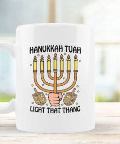 Hanukkah Tuah Light That Thing Mug Coffee