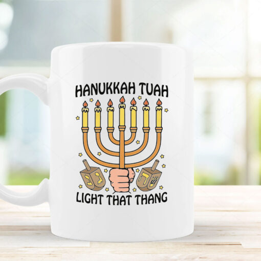 Hanukkah Tuah Light That Thing Mug Coffee