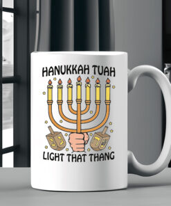 Hanukkah Tuah Light That Thing Mug Coffee