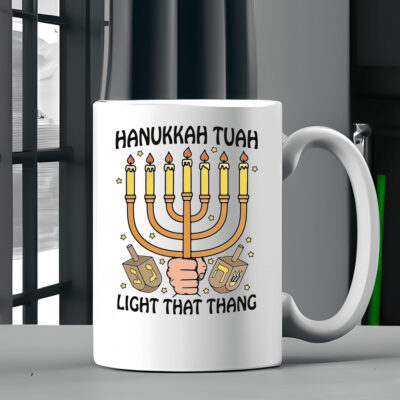 Hanukkah Tuah Light That Thing Mug Coffee