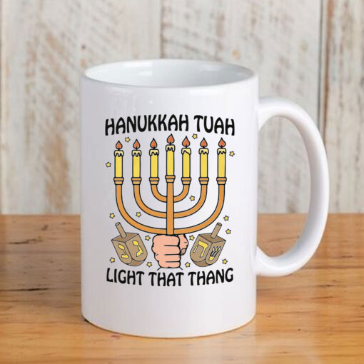 Hanukkah Tuah Light That Thing Mug Coffee