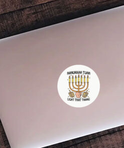 Hanukkah Tuah Light That Thing Stickers