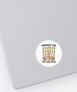 Hanukkah Tuah Light That Thing Stickers