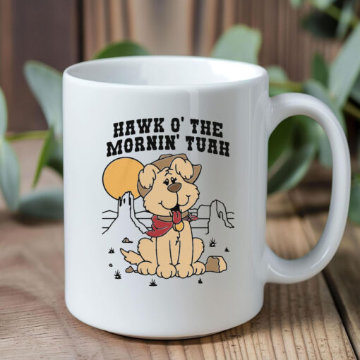 Hawk O' The Mornin Tuah Mug Coffee