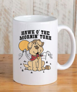 Hawk O' The Mornin Tuah Mug Coffee