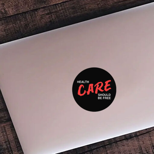 Health Care Should Be Free Stickers