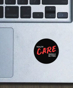 Health Care Should Be Free Stickers