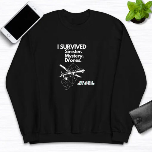 I SURVIVED Sinister Mystery Drones New Jersey NJ 2024 Invasion T-Shirts