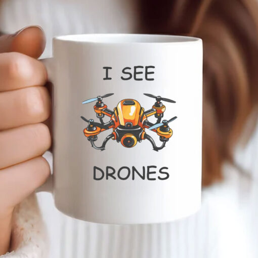 I See Drones Mug Coffee