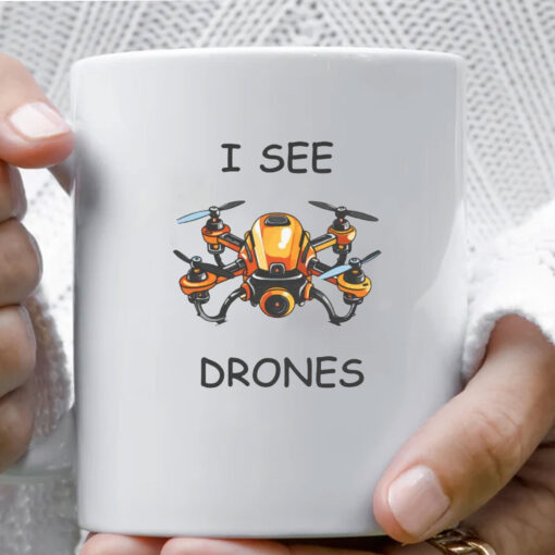 I See Drones Mug Coffee