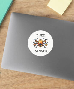 I See Drones Stickers