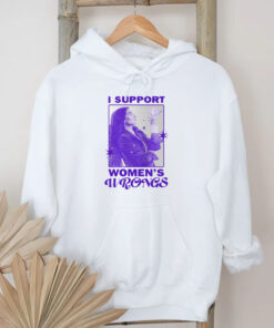 I Support Women's Wrongs Agatha T-Shirt 2024