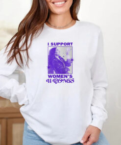 I Support Women's Wrongs Agatha T-Shirt 20242