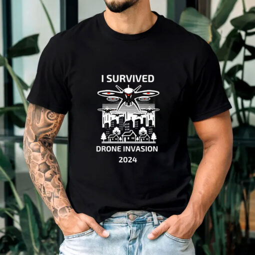 I Survived Drone Invasion T-Shirts