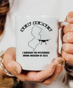 I Survived The Mysterious Drone Invasion Of 2024 Mug Coffee