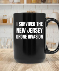 I Survived The NEW JERSEY Drone Invasion Mug Coffee