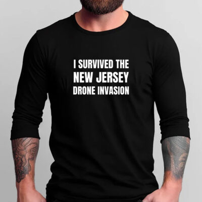 I Survived The NEW JERSEY Drone Invasion T-Shirts