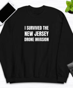 I Survived The NEW JERSEY Drone Invasion T-Shirts